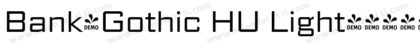 Bank-Gothic HU Light字体转换